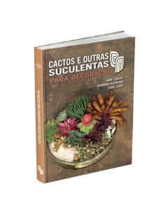LIVRO CACTOS E OUTRAS SUCULENTAS PARA DECORAÇÃO